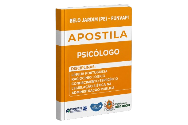 APOSTILA DIGITAL - PSICÓLOGO - BELO JARDIM (PE) - FUNVAPI 