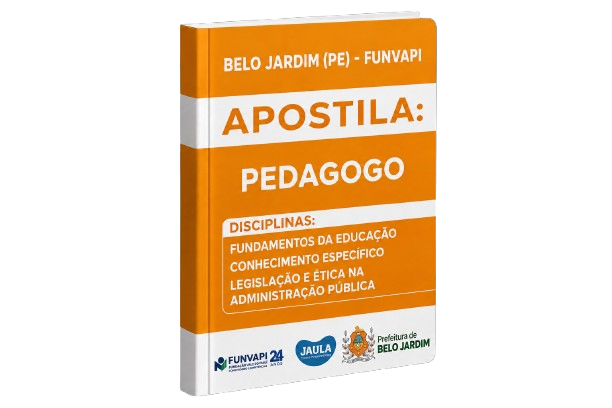 APOSTILA DIGITAL - PEDAGOGO - BELO JARDIM (PE) - FUNVAPI