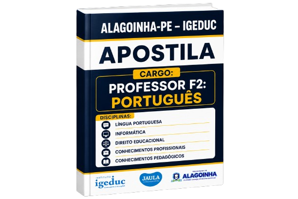 Imagem do curso: APOSTILA DIGITAL - PROFESSOR F2: PORTUGUÊS - ALAGOINHA - PE - IGEDUC