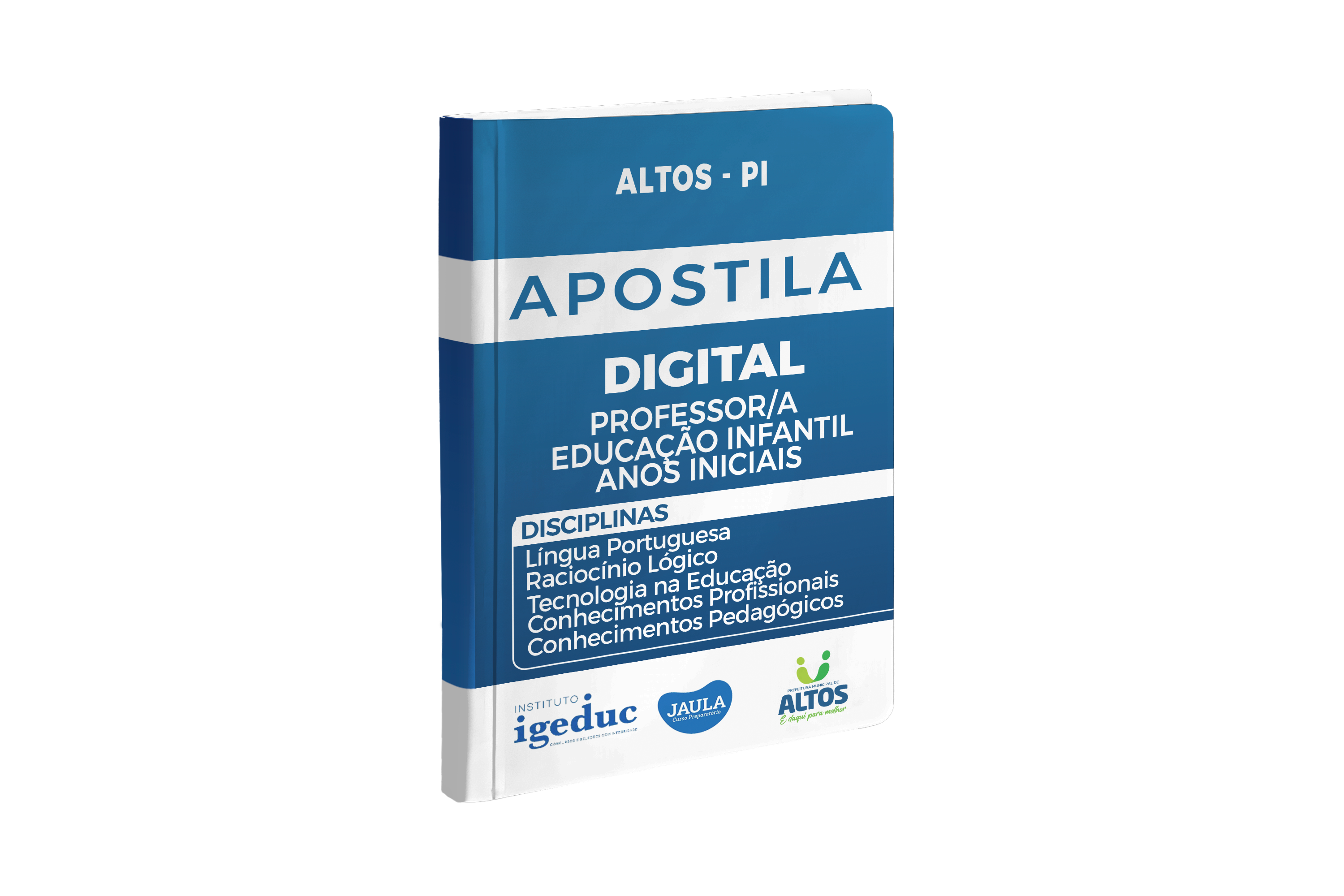 Imagem do curso: APOSTILA DIGITAL - PROFESSOR/A EDUCAÇÃO INFANTIL / ANOS INICIAIS - ALTOS - PI - IGEDUC