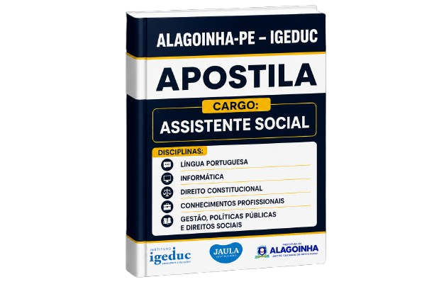 Imagem do curso: APOSTILA DIGITAL - ASSISTENTE SOCIAL - ALAGOINHA - PE - IGEDUC 