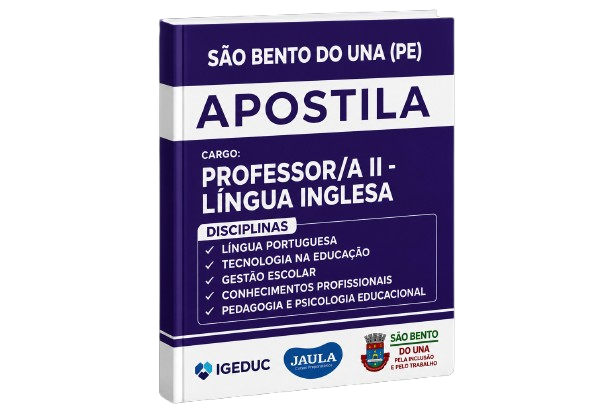 Imagem do curso: APOSTILA DIGITAL - PROFESSOR/A II - LÍNGUA INGLESA - SÃO BENTO DO UNA - PE - IGEDUC 