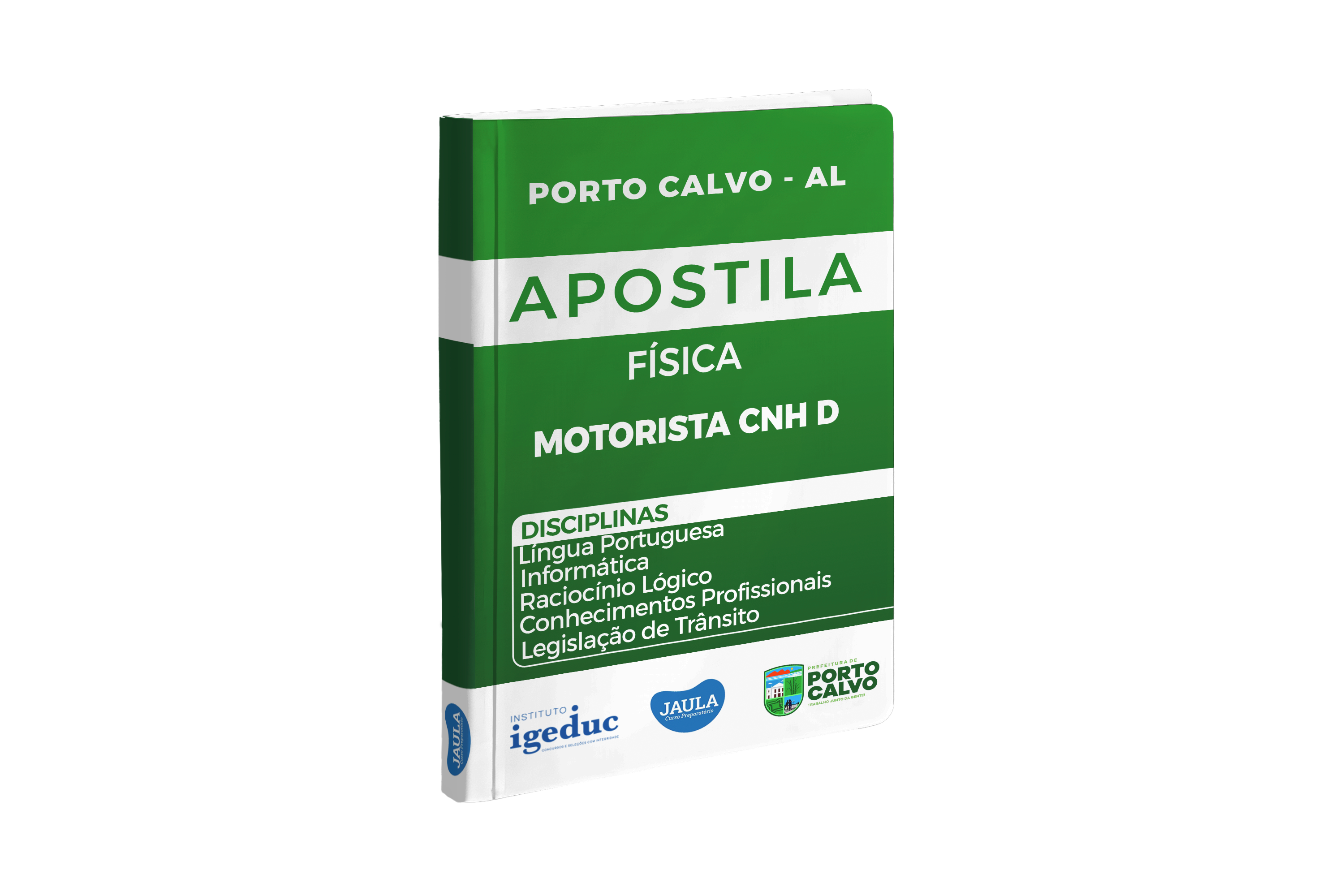 APOSTILA FÍSICA - MOTORISTA CNH D - PORTO CALVO - IGEDUC 