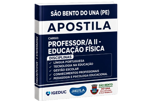 Imagem do curso: APOSTILA DIGITAL - PROFESSOR/A II - EDUCAÇÃO FÍSICA - SÃO BENTO DO UNA - PE - IGEDUC 