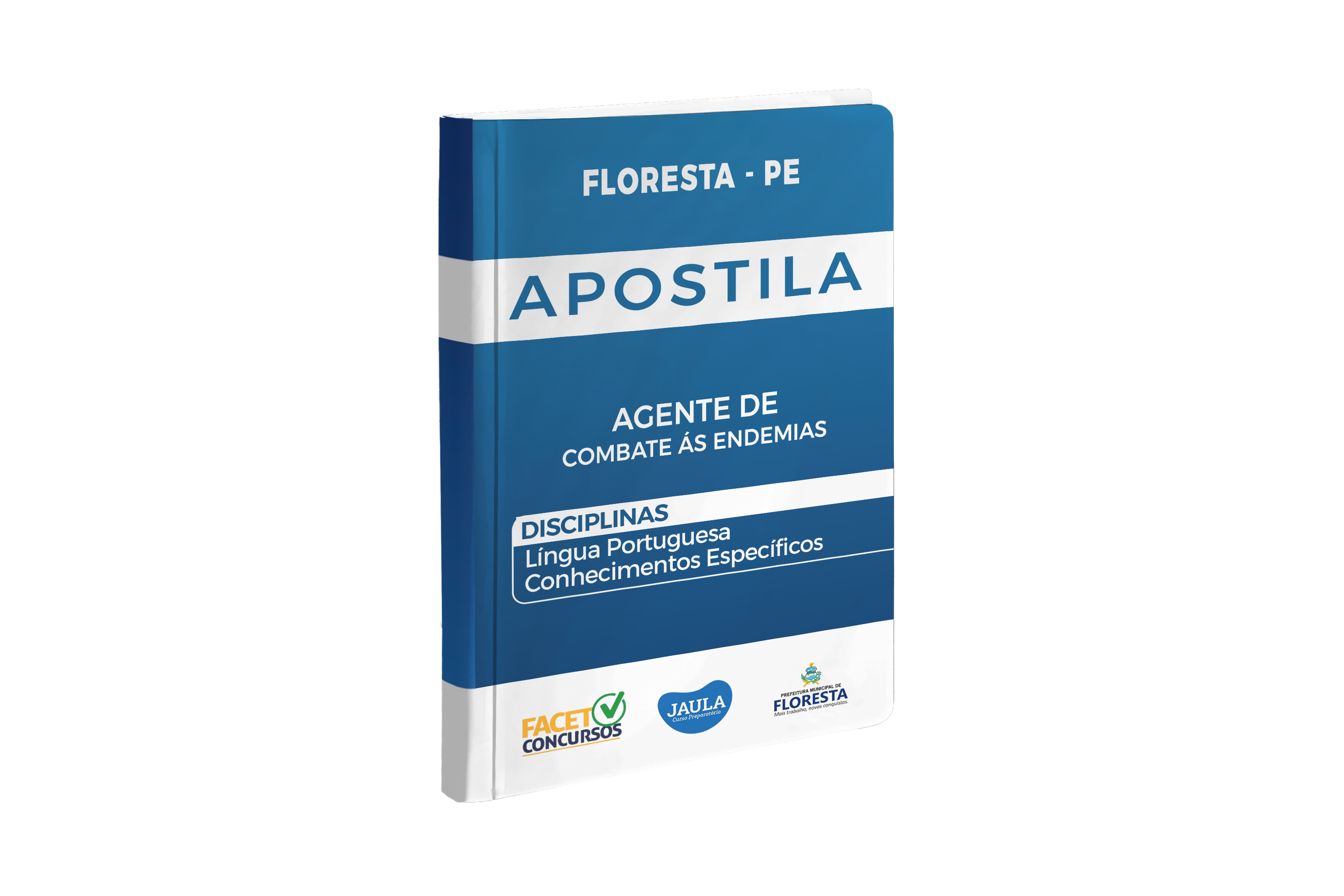 APOSTILA DIGITAL - AGENTE DE COMBATE ÀS ENDEMIAS - FLORESTA (PE) - FACET 