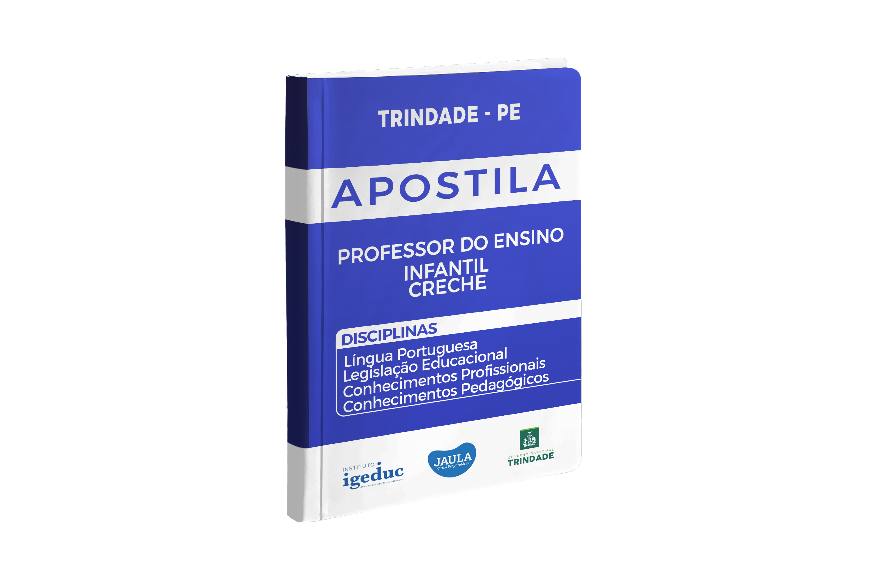 Imagem do curso: APOSTILA DIGITAL - PROF. ENSINO INFANTIL (CRECHE E EDUCAÇÃO INFANTIL) - TRINDADE (PE) - IGEDUC