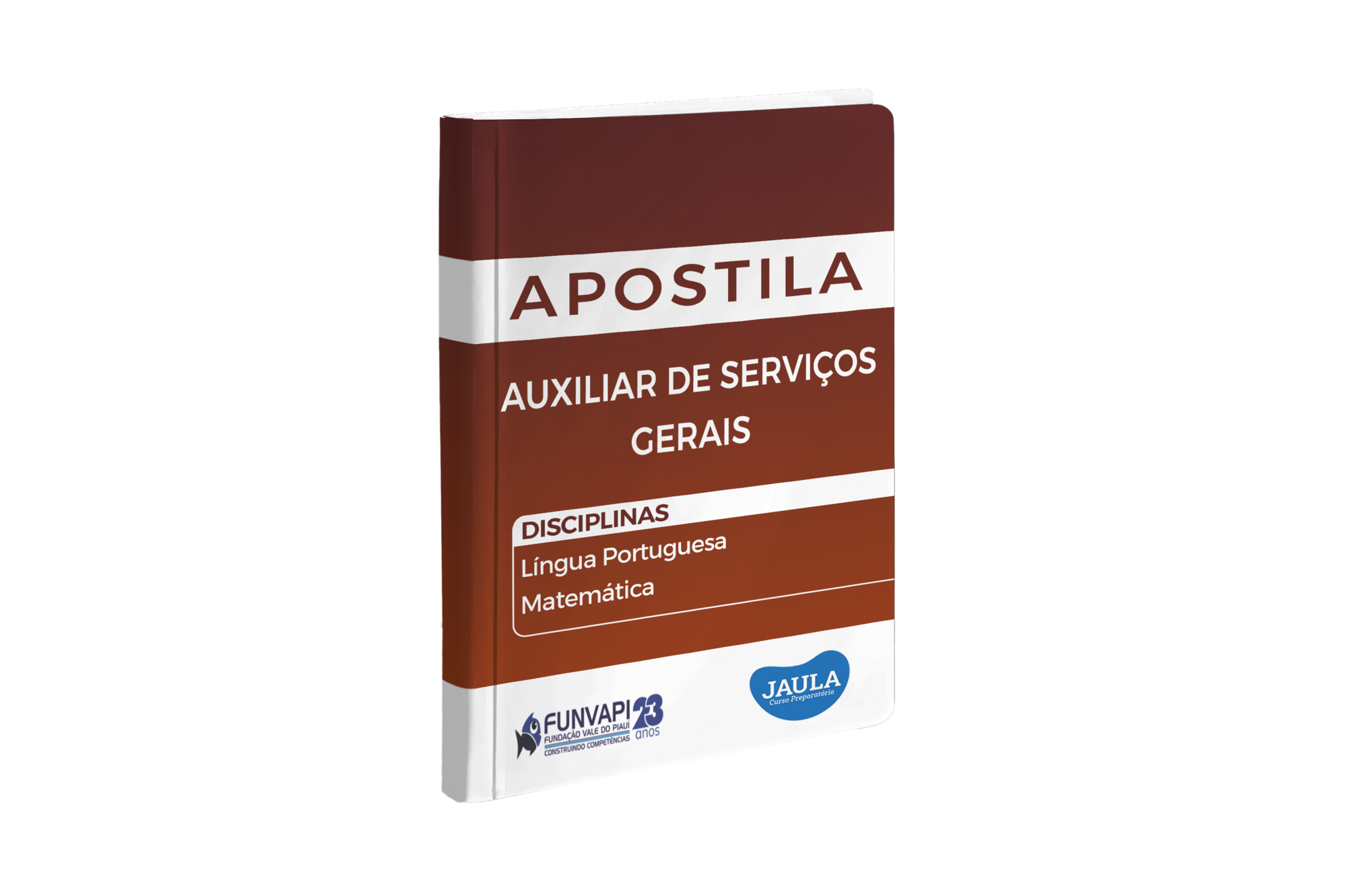 APOSTILA - AUXILIAR DE SERVIÇOS GERAIS - FUNVAPI