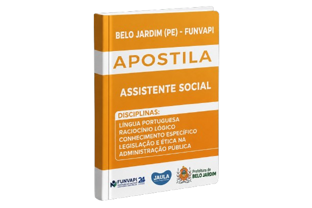APOSTILA DIGITAL - ASSISTENTE SOCIAL - BELO JARDIM (PE) - FUNVAPI 